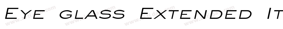 Eye glass Extended Italic字体转换